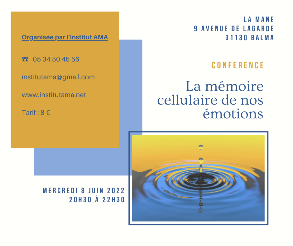Conférence la mémoire cellulaire de nos émotions